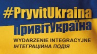 slider.alt.head Wydarzenie integracyjne #PryvitUkraina / #ПривітУкраїна